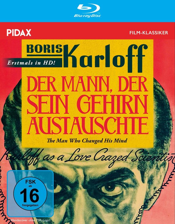 Der Mann, der sein Gehirn austauschte (The man who changed his mind) / Horror-Klassiker mit „Frankenstein“ Boris Karloff + Bonusfilm (Pidax Film-Klassiker)  (Blu-ray Disc)